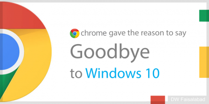Google says Bye to Windows 10 - DW Faisalabad